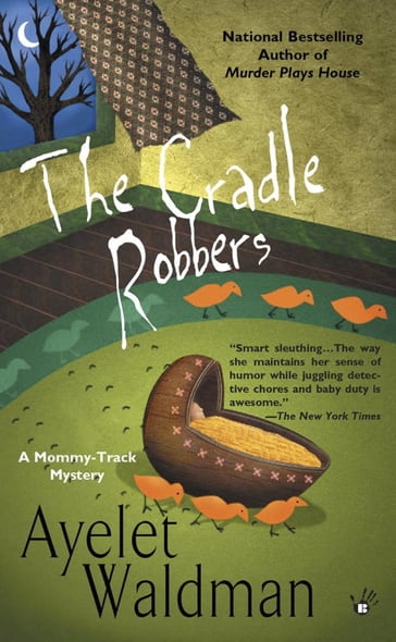 The Cradle Robbers - Ayelet Waldman