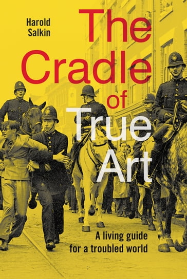 The Cradle of True Art - Harold Salkin