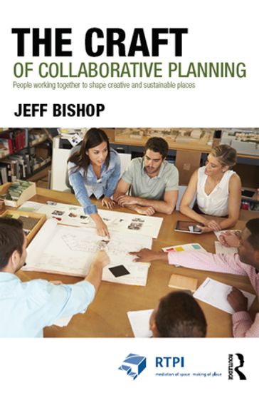 The Craft of Collaborative Planning - Jeff Bishop