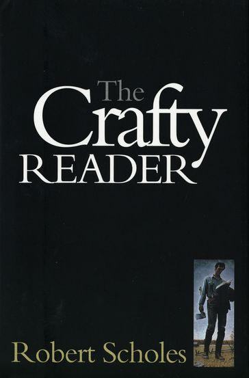 The Crafty Reader - Robert Scholes