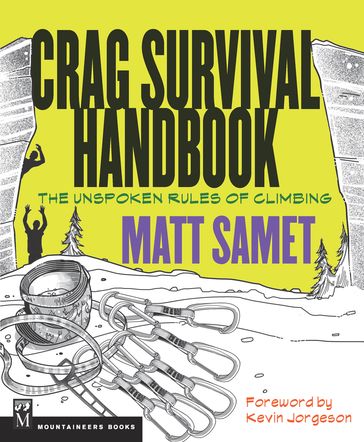 The Crag Survival Handbook - Matt Samet