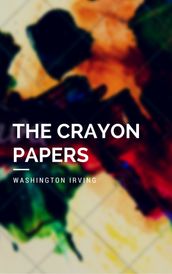 The Crayon Papers (Annotated)