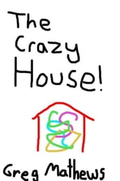 The Crazy House: A Children