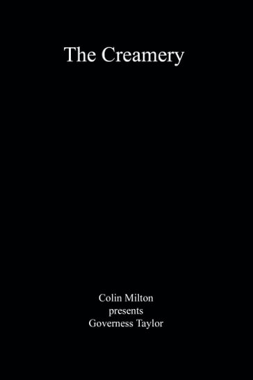 The Creamery - Colin Milton