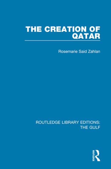 The Creation of Qatar - Rosemarie Said Zahlan