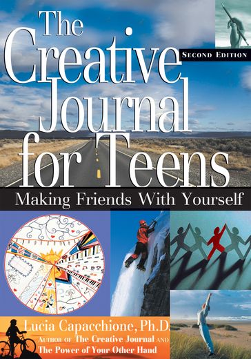The Creative Journal for Teens, Second Edition - Lucia Capacchione