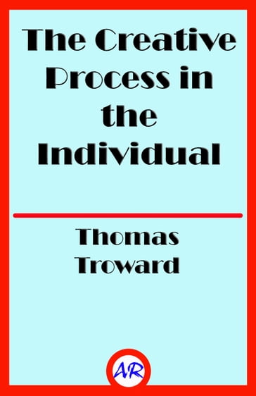 The Creative Process in the Individual - Thomas Troward