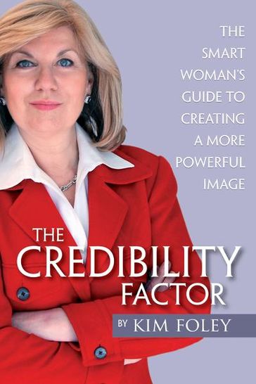 The Credibility Factor - Kim Foley