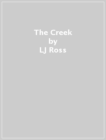 The Creek - LJ Ross