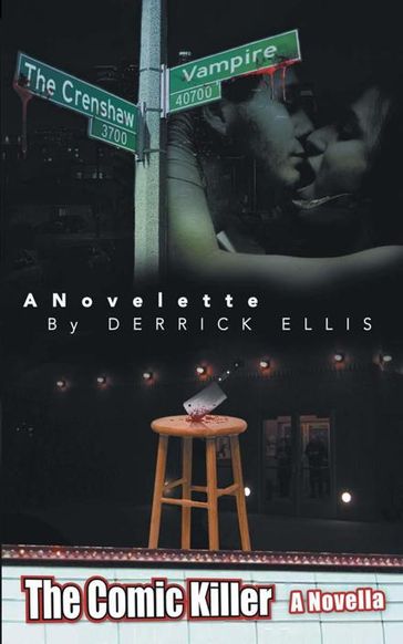 The Crenshaw Vampire a Novelette by Derrick Ellis - Derrick Ellis