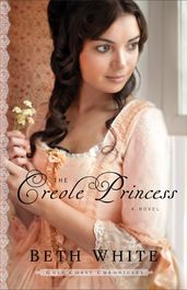 The Creole Princess (Gulf Coast Chronicles Book #2)