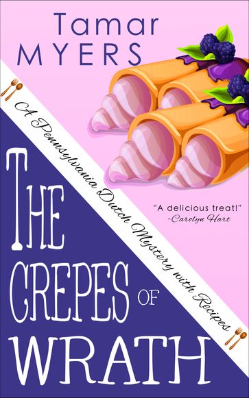 The Crepes of Wrath - Tamar Myers