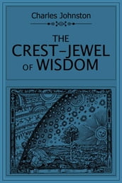 The Crest-Jewel of Wisdom