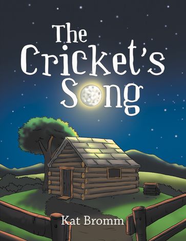 The Cricket's Song - Kat Bromm