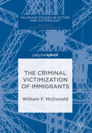 The Criminal Victimization of Immigrants - William F. McDonald