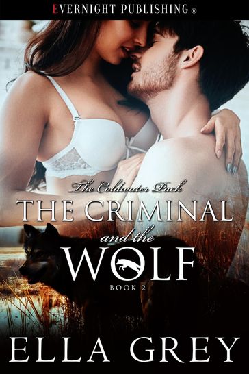 The Criminal and the Wolf - Ella Grey