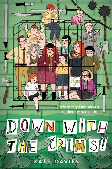 The Crims #2: Down with the Crims! - Kate Davies
