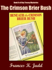 The Crimson Brier Bush