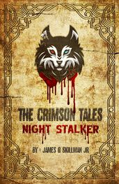 The Crimson Tales Vol 2: Night Stalker