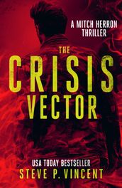 The Crisis Vector (A Mitch Herron thriller)