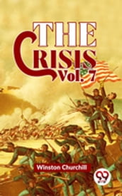 The Crisis Vol 7