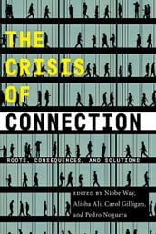 The Crisis of Connection