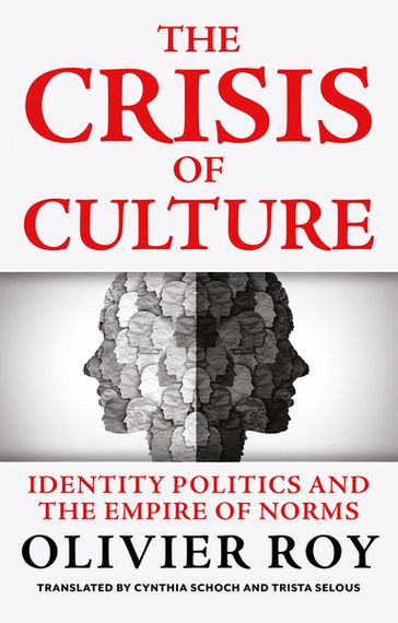 The Crisis of Culture - Olivier Roy