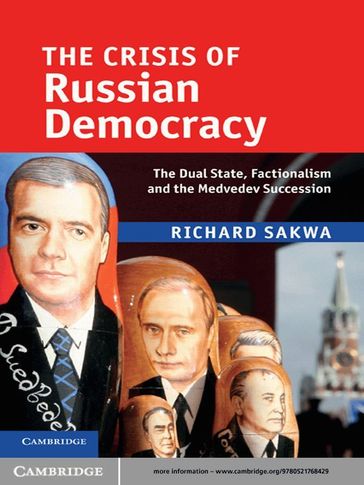 The Crisis of Russian Democracy - Richard Sakwa