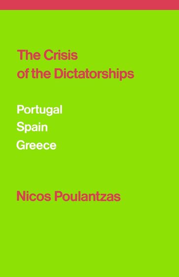 The Crisis of the Dictatorships - Nicos Poulantzas