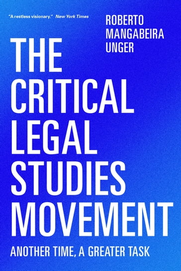The Critical Legal Studies Movement - Roberto Mangabeira Unger