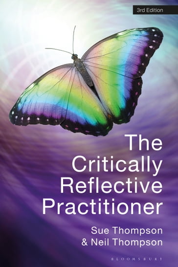 The Critically Reflective Practitioner - Sue Thompson - Neil Thompson