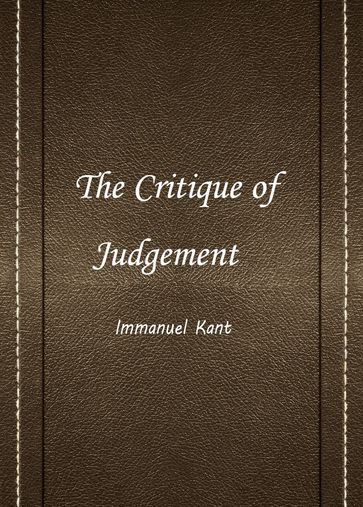 The Critique Of Judgement - Immanuel Kant