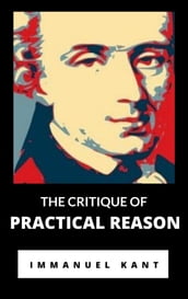 The Critique of Practical Reason