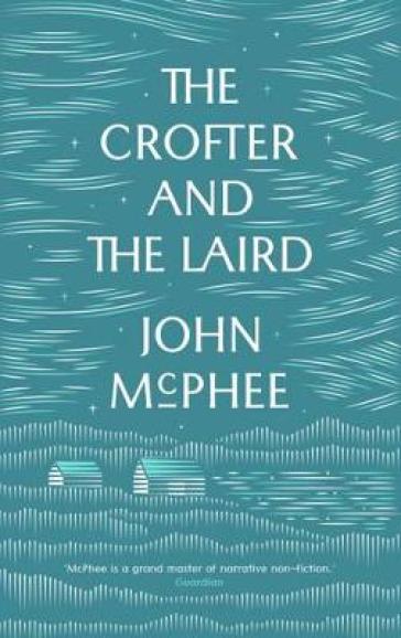 The Crofter And The Laird - John McPhee