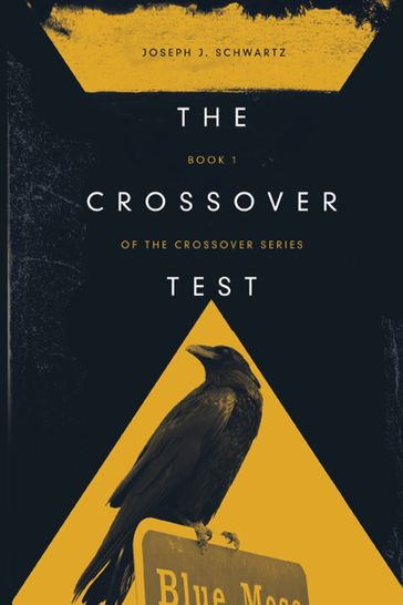 The Crossover Test - Joseph Schwartz