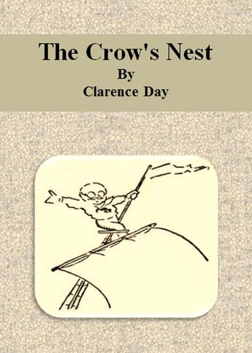 The Crow's Nest - Clarence Day