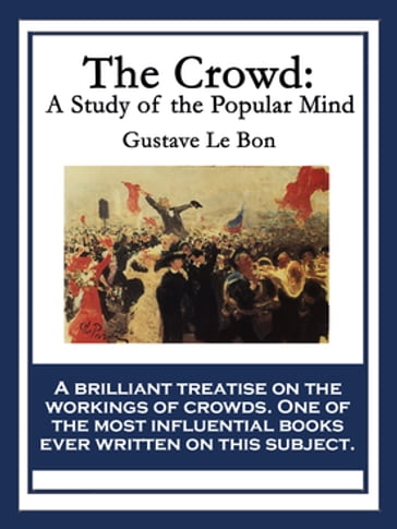 The Crowd - Gustave Le Bon