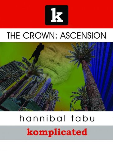 The Crown: Ascension - Hannibal Tabu