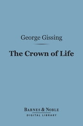 The Crown of Life (Barnes & Noble Digital Library)