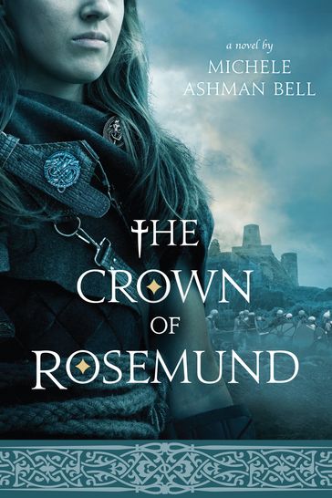 The Crown of Rosemund - Bell - Michele Ashman
