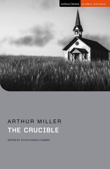 The Crucible - Arthur Miller - Susan Abbotson - Soyica Diggs Colbert