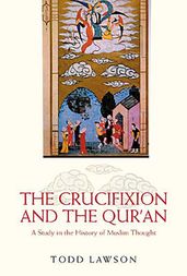 The Crucifixion and the Qur an