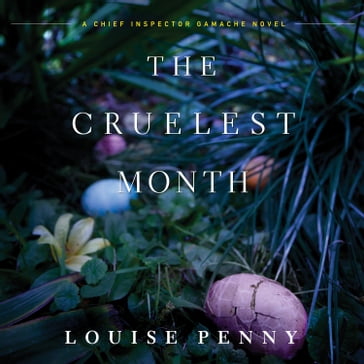 The Cruelest Month - Louise Penny