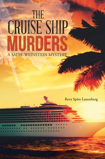 The Cruise Ship Murders - Reva Spiro Luxenberg