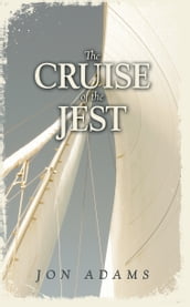 The Cruise of the Jest