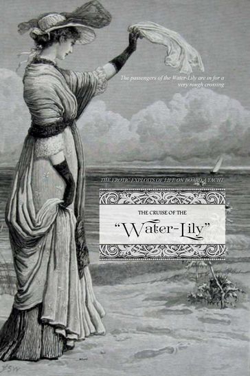 The Cruise of the "Water-Lily" - Anonymous - Locus Elm Press (editor)