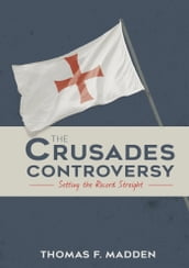 The Crusades Controversy