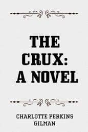 The Crux: A Novel