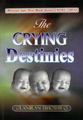 The Crying Destinies