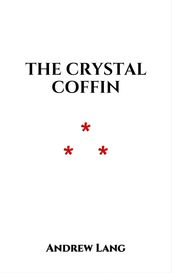 The Crystal Coffin